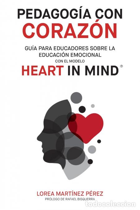 B&uuml;cher: Pedagog&iacute;a con coraz&oacute;n - Gu&iacute;a para educadores sobre la educaci&oacute;n emocional con el modelo HEART in Min