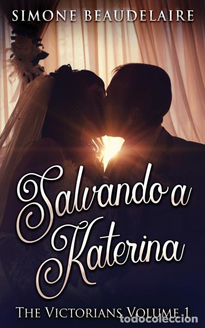 Livres: Salvando a Katerina - Simone Beaudelaire,Celeste Mayorga