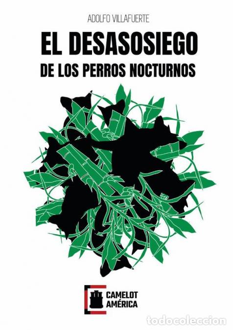 Libri: el desasosiego de los perros nocturnos - Adolfo Villafuerte