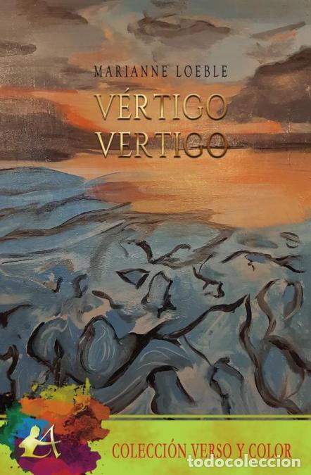 Libri: V&eacute;rtigo - El poemario biling&uuml;e - Marianne Loeble