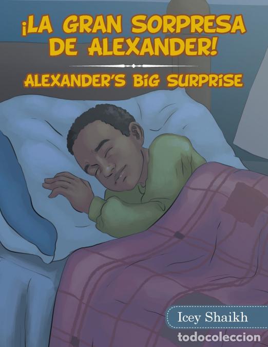 Libri: &iexcl;La Gran Sorpresa De Alexander! - Icey Shaikh