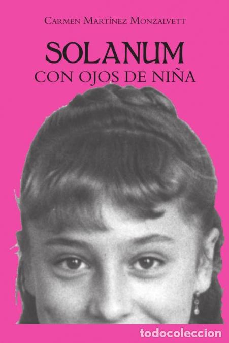Libri: Solanum - Con ojos de ni&ntilde;a - Carmen Mart&iacute;nez Monzalvett