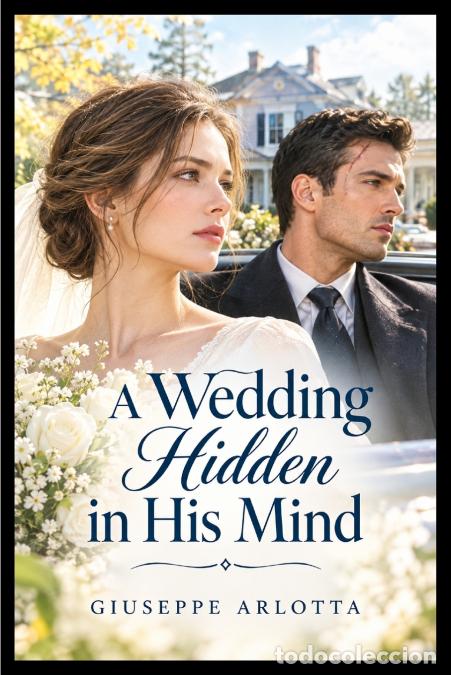 Libros: A Wedding Hidden in His Mind - Giuseppe Arlotta - Foto 1