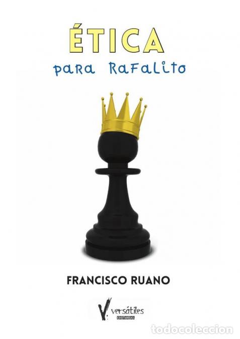 Libri: &Eacute;tica para Rafalito - Francisco Ruano