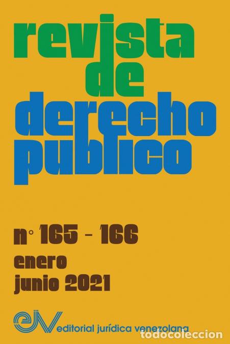 B&uuml;cher: REVISTA DE DERECHO P&Uacute;BLICO (Venezuela), No. 165-166 (enero- junio 2021) - Allan RBREWER-CAR&Iacute;AS,ALLAN