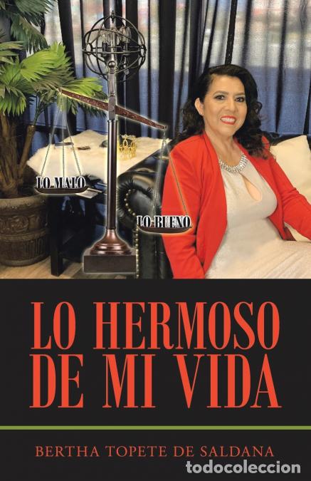Libri: Lo Hermoso De Mi Vida - Bertha Topete de Saldana