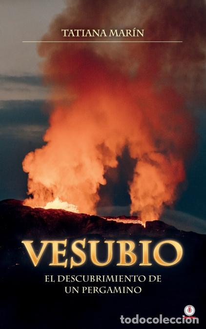 Libri: Vesubio - El descubrimiento de un pergamino - Tatiana Mar&iacute;n