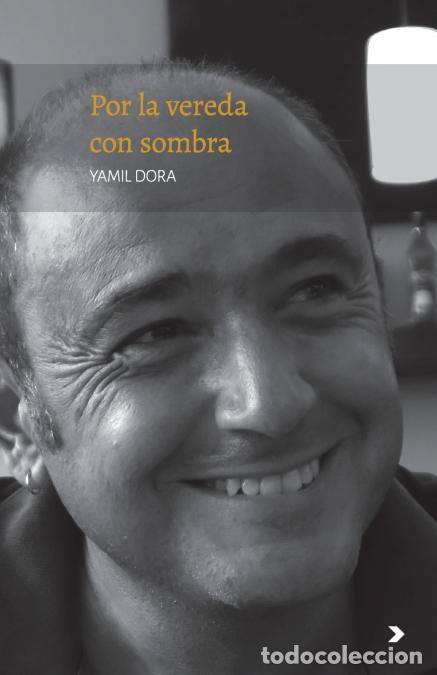 B&uuml;cher: Por la vereda con sombra - Yamil Dora