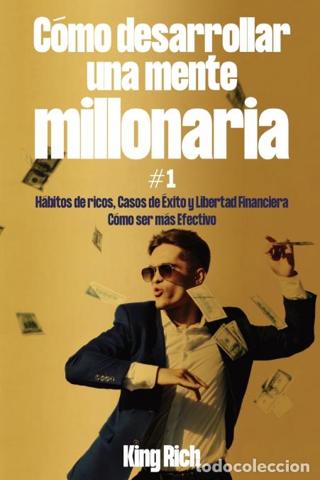 Libri: C&oacute;mo desarrollar una mente millonaria VOL 1 - King Rich