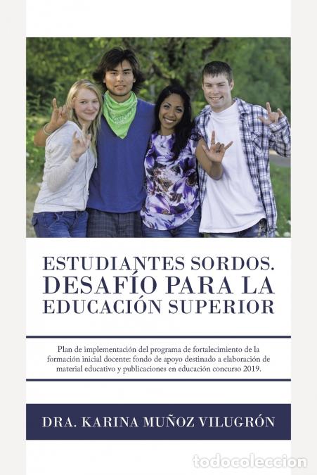 Libri: Estudiantes Sordos. Desafio Para La Educacion Superior - Plan De Implementaci&oacute;n Del Programa De Fort