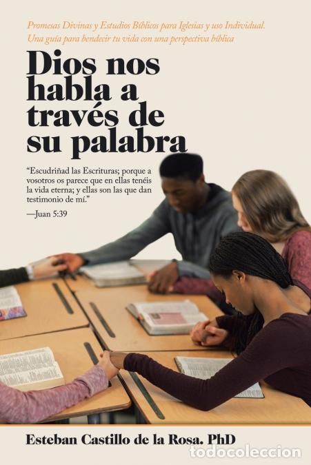 Libri: Dios Nos Habla a Trav&eacute;s De Su Palabra - Promesas Divinas Y Estudios B&iacute;blicos Para Iglesias Y Uso Ind
