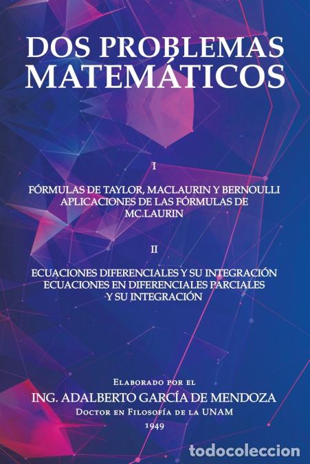 Libros: Dos Problemas Matem&aacute;ticos - I F&oacute;rmulas De Taylor, Maclaurin Y Bernoulli Aplicaciones De Las F&oacute;rmulas