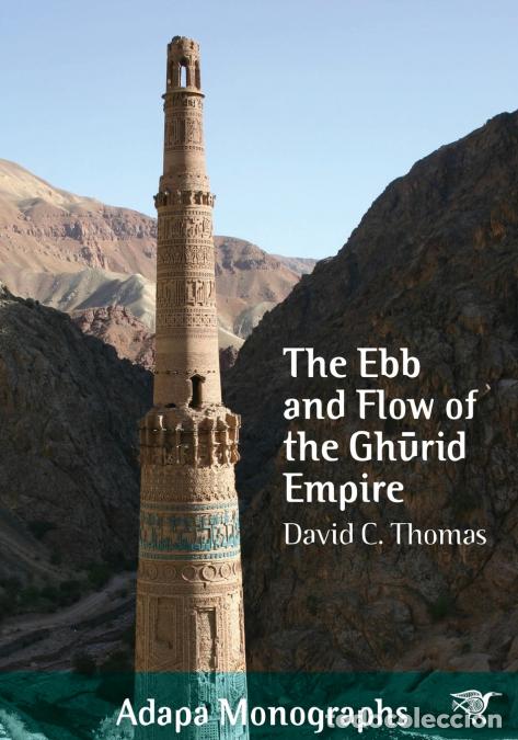 B&uuml;cher: The Ebb and Flow of the Gh?rid Empire - David C. Thomas