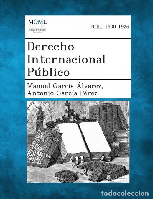 Libri: Derecho Internacional P&uacute;blico - Antonio Garc&iacute;a P&eacute;rez,Manuel Garc&iacute;a &Aacute;lvarez