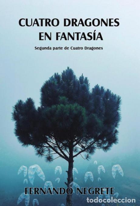 B&uuml;cher: Cuatro dragones en fantas&iacute;a - Fernando Negrete