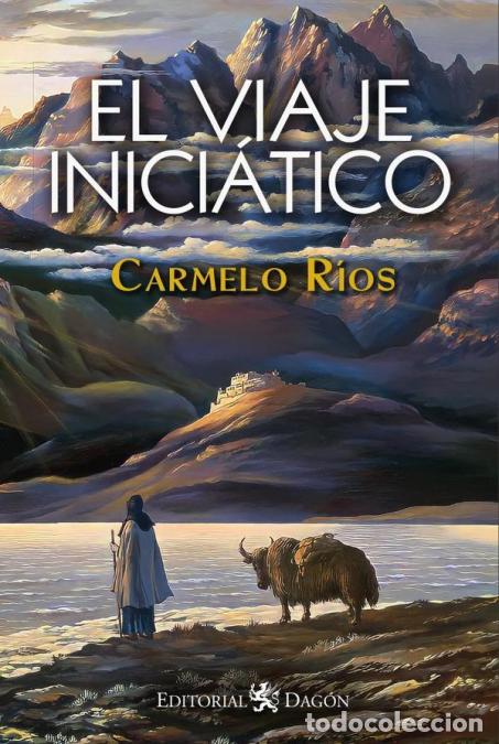 Libri: El Viaje Inici&aacute;tico - Carmelo R&iacute;os Ferrer