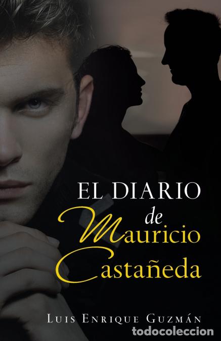 books: El Diario De Mauricio Casta&ntilde;eda - Luis Enrique Guzm&aacute;n