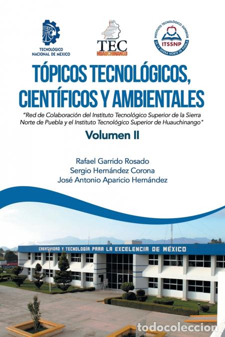 Libros: T&oacute;picos Tecnol&oacute;gicos, Cient&iacute;ficos Y Ambientales - Red De Colaboraci&oacute;n Del Instituto Tecnol&oacute;gico Supe
