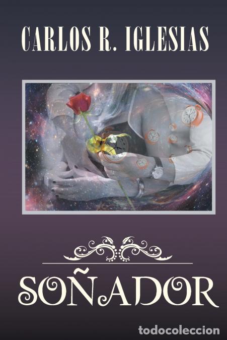 Libri: So&ntilde;ador - Carlos RIglesias,Carlos R. Iglesias