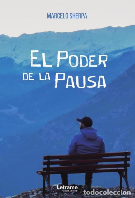 Libros: El poder de la pausa - Marcelo Sherpa - Foto 1