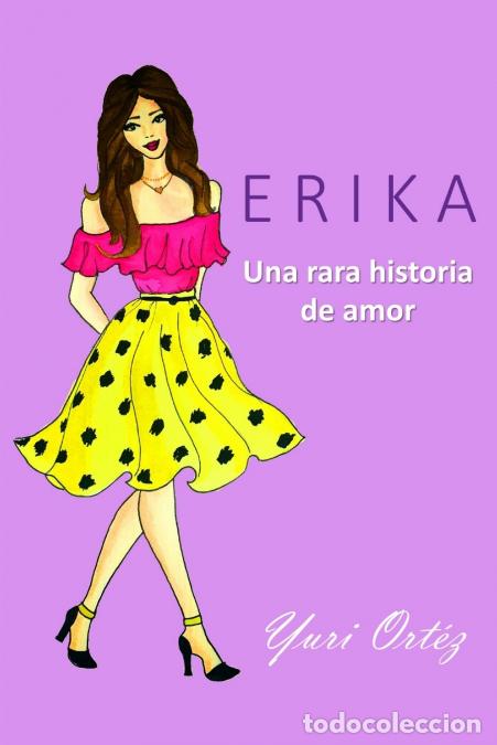 books: Erika - Una rara historia de amor - Yuri Ort&eacute;z