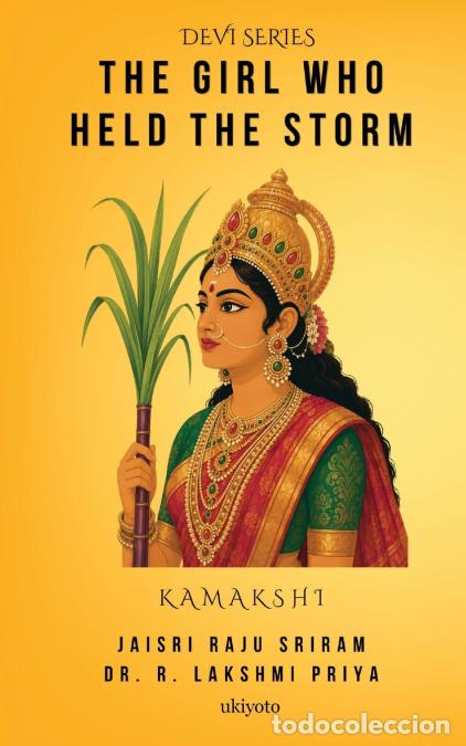 books: The Girl Who Held the Storm - Kamakshi - Dr. R. Lakshmi Priya,Jaisri Raju Sriram