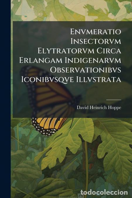 books: Envmeratio Insectorvm Elytratorvm Circa Erlangam Indigenarvm Observationibvs Iconibvsqve Illvstrata