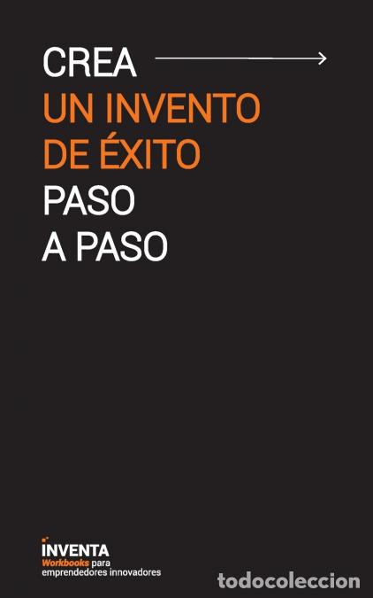 books: Crea un invento de &eacute;xito paso a paso - Jhon APROMOINGENIO.COM,Jhon A. PROMOINGENIO.COM