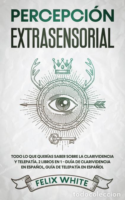 books: Percepci&oacute;n Extrasensorial - Todo lo que Quer&iacute;as Saber Sobre la Clarividencia y Telepat&iacute;a. 2 Libros e