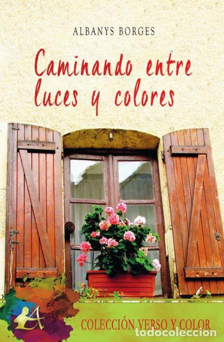 Livres: Caminando entre luces y colores - Albanys Borges