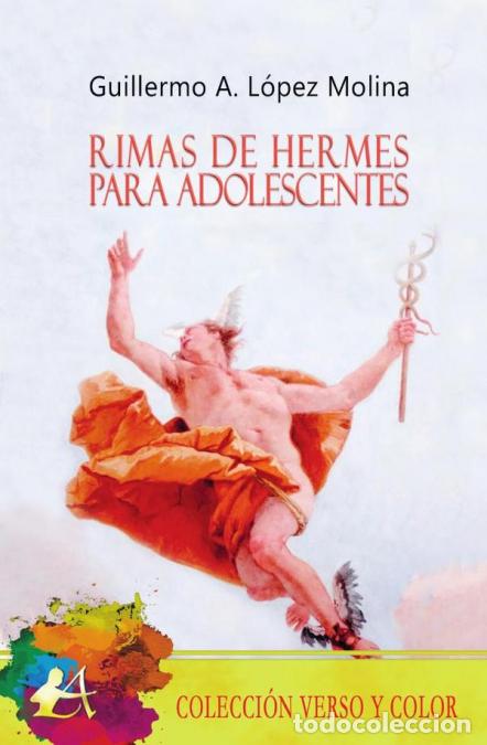 B&uuml;cher: Rimas de Hermes para adolescentes - Guillermo Antonio L&oacute;pez Molina