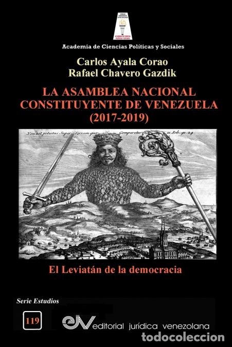 B&uuml;cher: LA ASAMBLEA CONSTITUYENTE DE VENEZUELA (2017-2019) - El Leviat&aacute;n de la democracia - Carlos Ayala Co