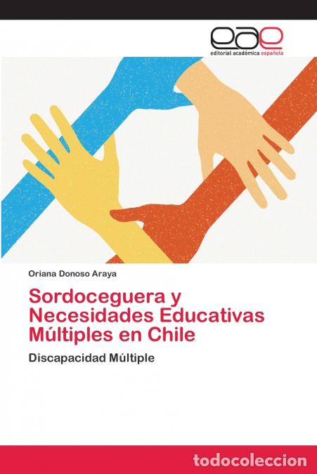 Libros: Sordoceguera y Necesidades Educativas M&uacute;ltiples en Chile - Oriana Donoso Araya