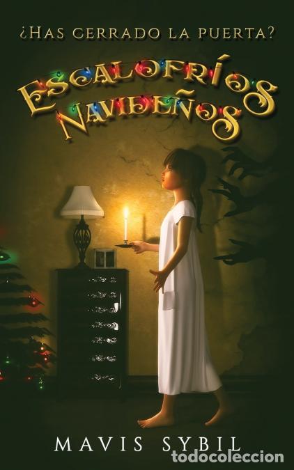 B&uuml;cher: Escalofr&iacute;os Navide&ntilde;os - Has cerrado la puerta? - Mavis Sybil