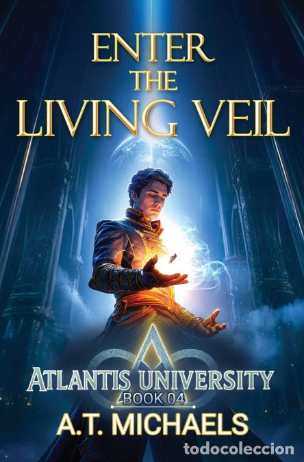 Libri: Enter the Living Veil - Michael Anderle,Michael Todd