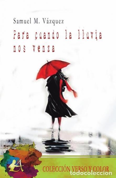 Libri: Para cuando la lluvia nos venza - Samuel MV&aacute;zquez,Samuel M. V&aacute;zquez