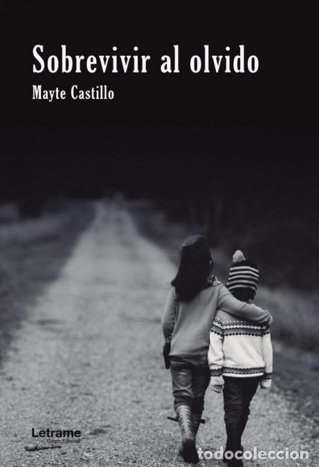 Libros: Sobrevivir al olvido - Mayte Castillo Cama&ntilde; - Foto 1