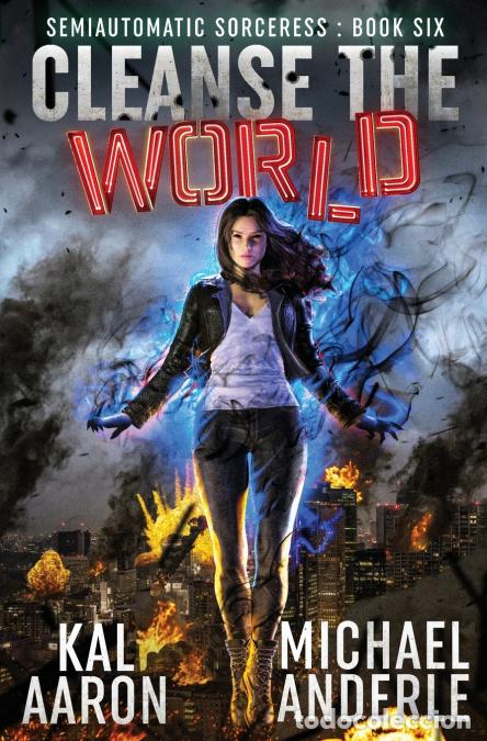 Libros: Cleanse the World - Michael Anderle,Kal Aaron