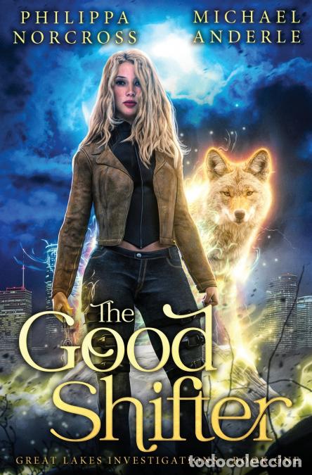Libros: The Good Shifter - Michael Anderle,Philippa Norcross