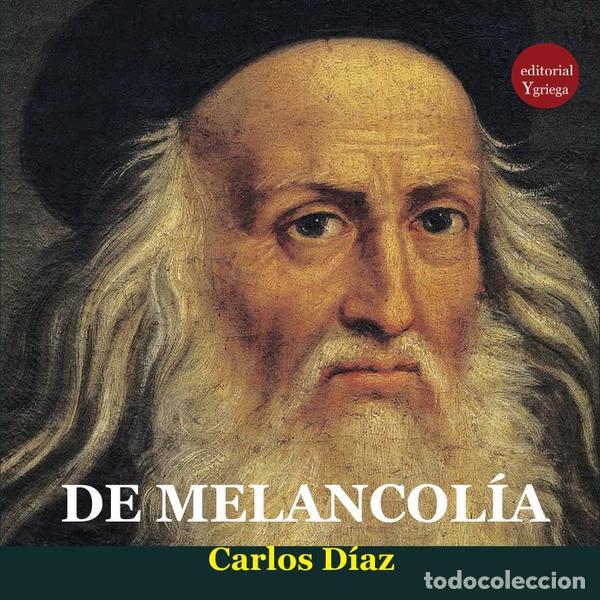 B&uuml;cher: De la melancol&iacute;a - Carlos D&Iacute;AZ HERNANDEZ,Fernando Bandr&eacute;s,