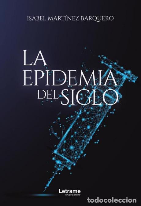 Libri: La epidemia del siglo - Isabel Mart&iacute;nez Barquero