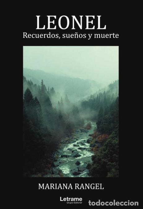 Libri: LEONEL. Recuerdos, sue&ntilde;os y muerte - Mariana Rangel