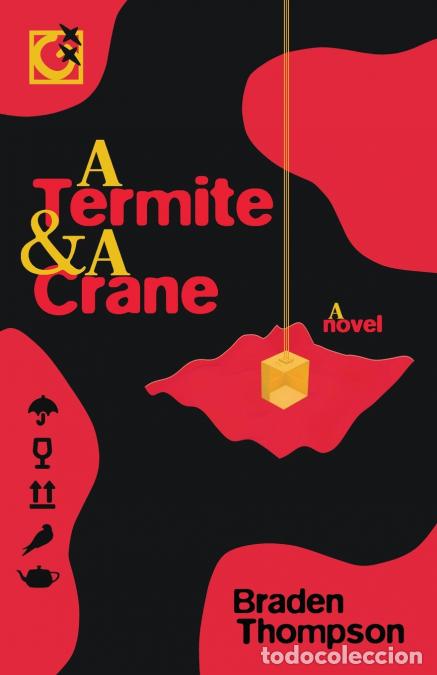 Libri: A Termite & A Crane - Braden Thompson