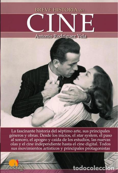 Libri: Breve historia del cine - Antonio Rodr&iacute;guez Vela