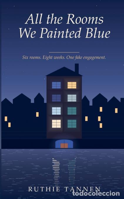 B&uuml;cher: All The Rooms We Painted Blue - Ruthie Tannen