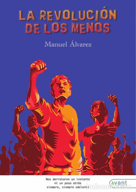 Libri: La revoluci&oacute;n de los menos - Manuel &Aacute;lvarez L&oacute;pez