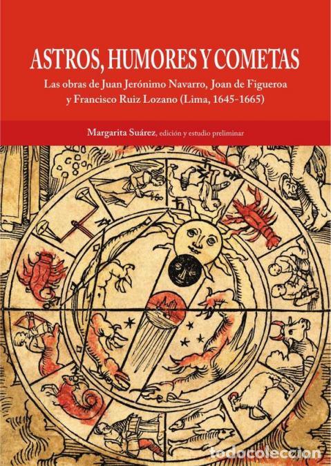 B&uuml;cher: Astros, humores y cometas - Las obras de Juan Jer&oacute;nimo Navarro, Joan de Figueroa y Francisco Ruiz Lo