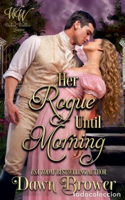 Livres: Her Rogue Until Morning - Dawn Brower