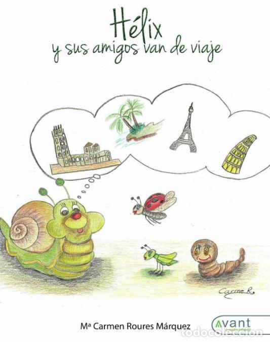 books: H&eacute;lix y sus amigos van de viaje - M&ordf; Carmen Roures M&aacute;rquez