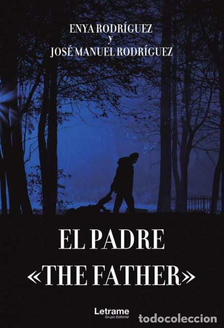 books: The Father. El padre - Jos&eacute; Manuel Rodr&iacute;guez,Enya Rodr&iacute;guez